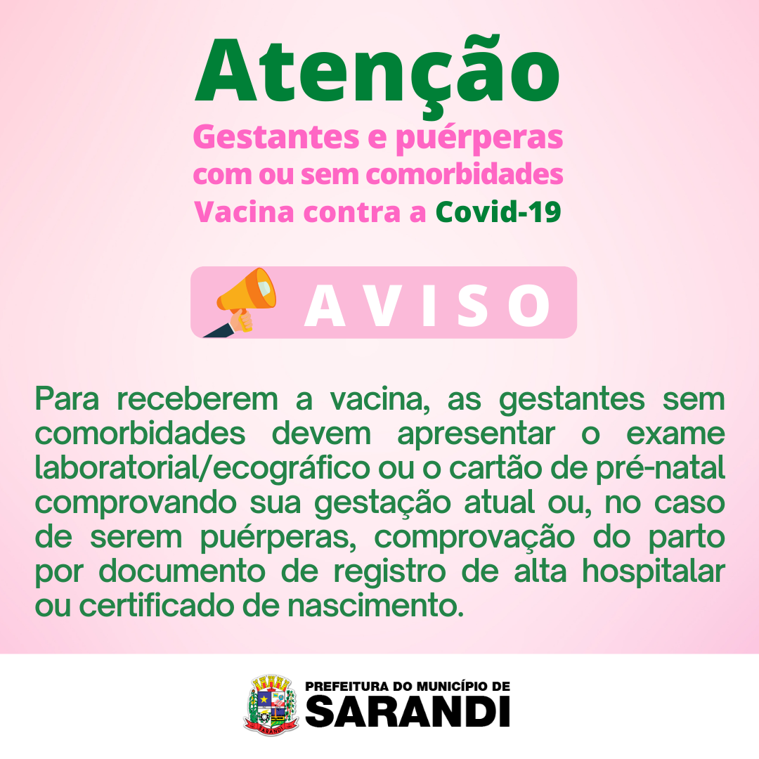 Atenção Gestantes e Puérperas com ou sem comorbidades - Vacina contra a Covid-19